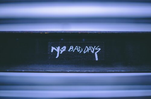 No Bad Days Sprayed Painted on a Wall