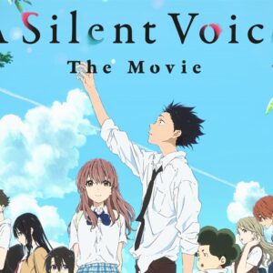 Anime Film Review: A Silent Voice – Navigating the Journey of Self Growth